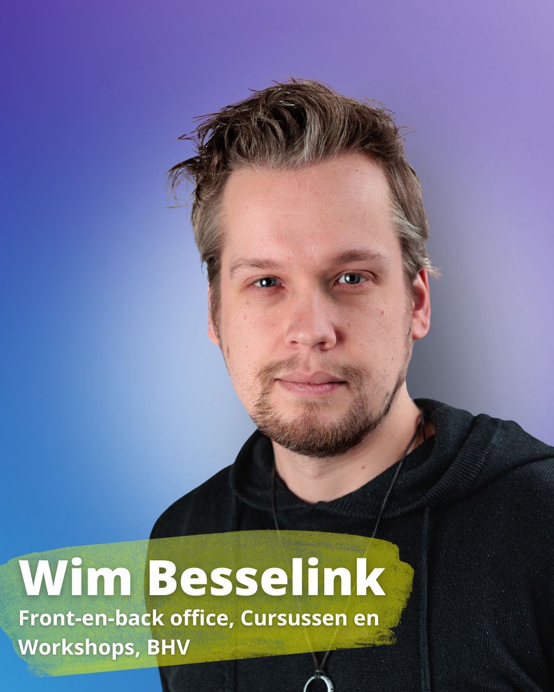Wim Besselink / Kantoor/receptie & Cursussen en Workshops